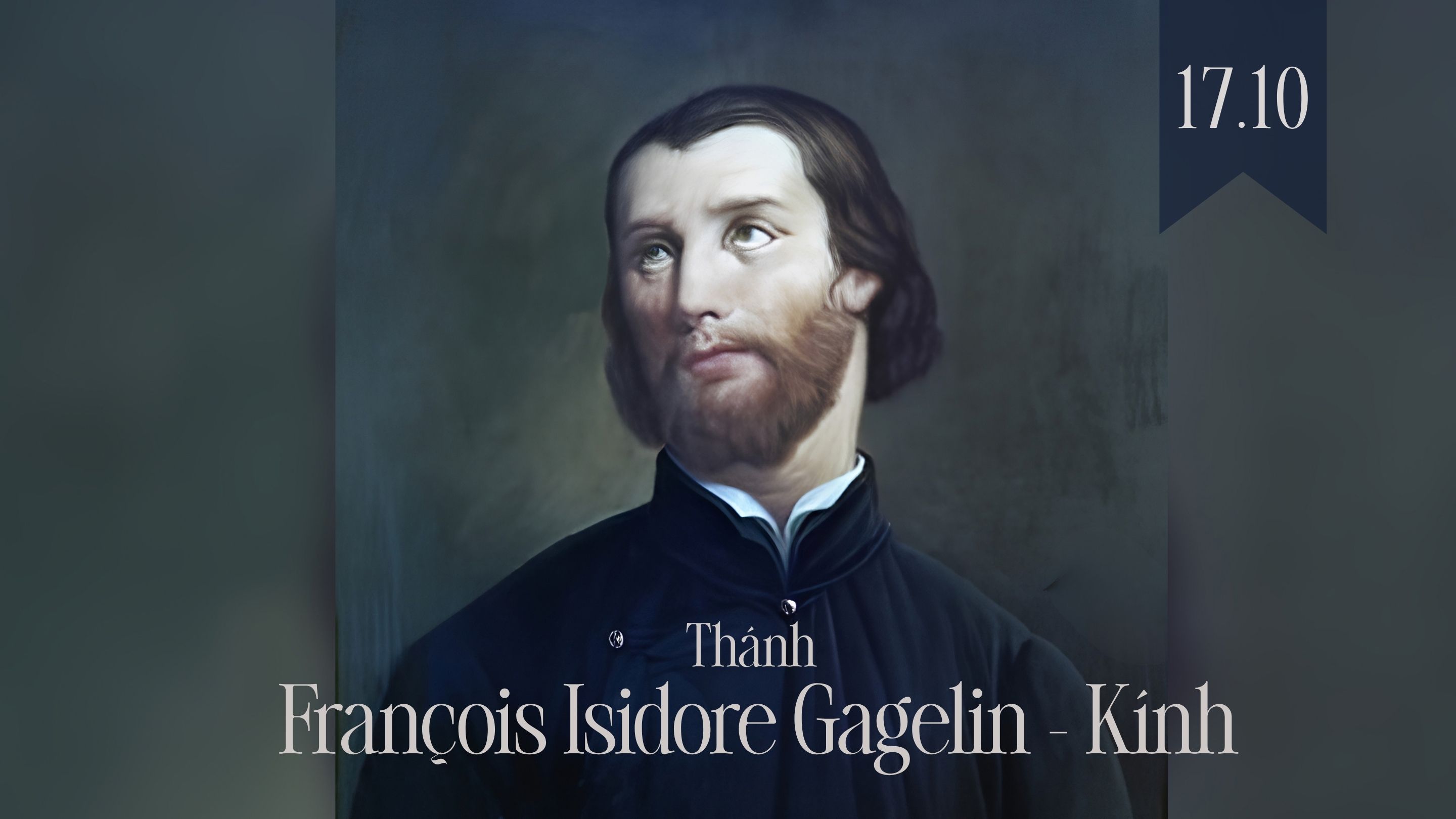 Thánh François Isidore Gagelin - Kính, tử đạo ngày 17 tháng 10 năm 1833